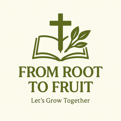 From Root to Fruit — Let’s Grow Together